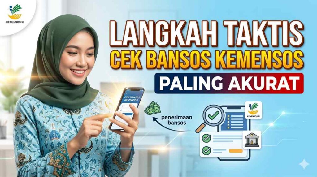 Cek Bansos 2026 Ini Rahasia Lolos Verifikasi Ketenagakerjaan & Dukcapil